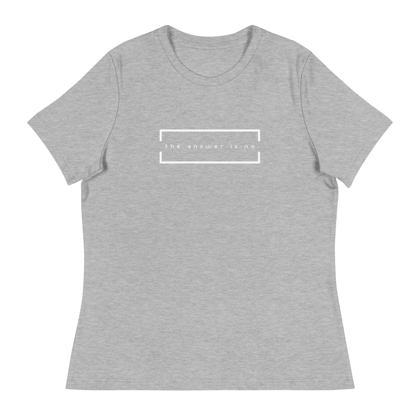 The Answer is No Relaxed Tee