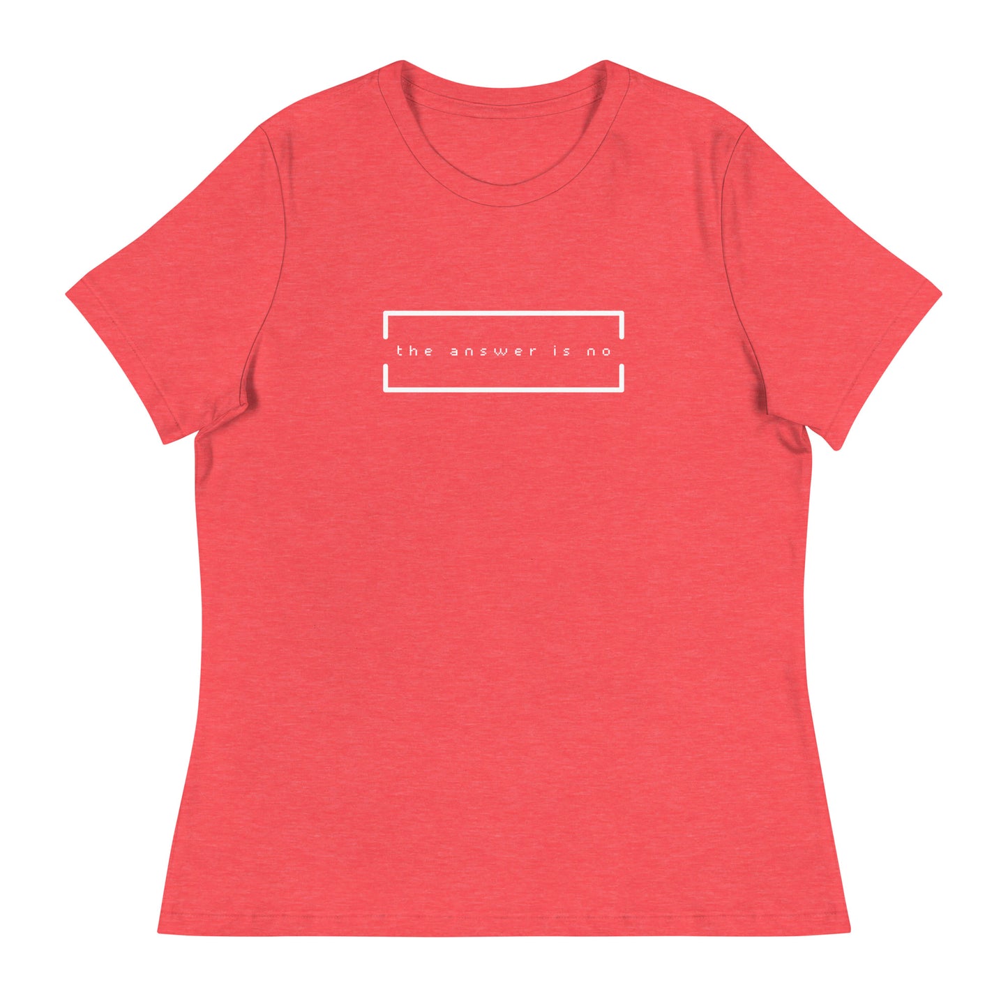 The Answer is No Relaxed Tee