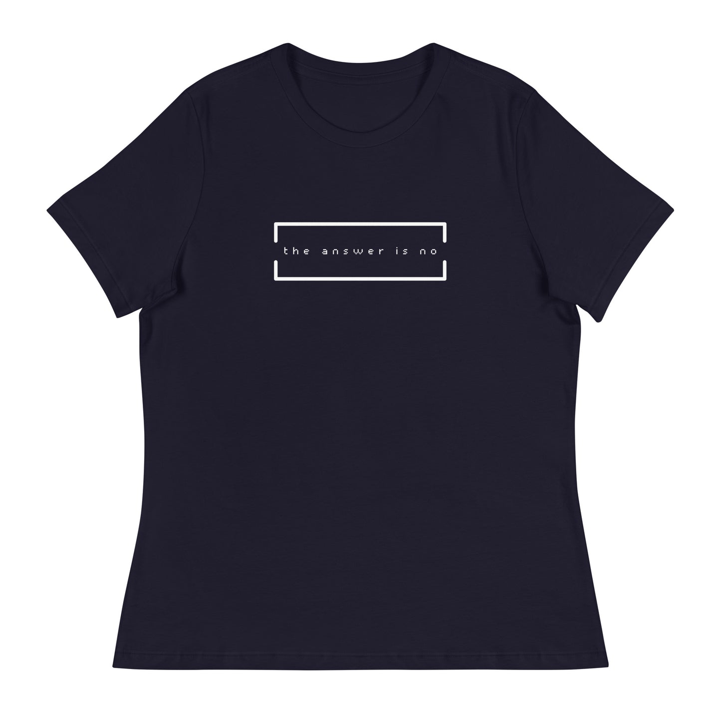 The Answer is No Relaxed Tee
