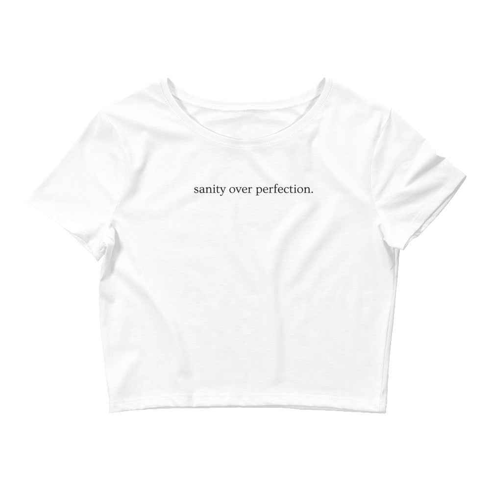 Sanity Over Perfection Cropped Tee