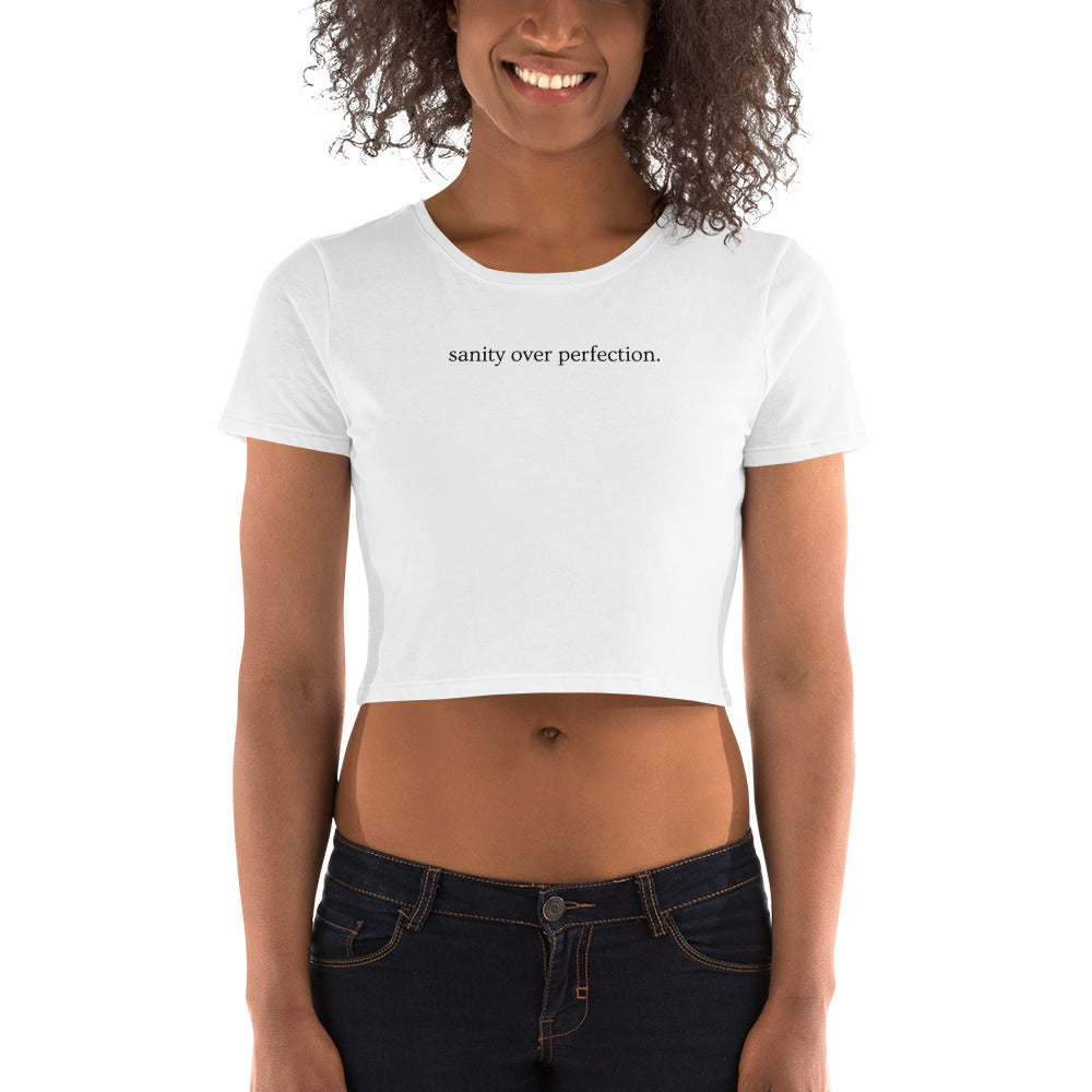 Sanity Over Perfection Cropped Tee