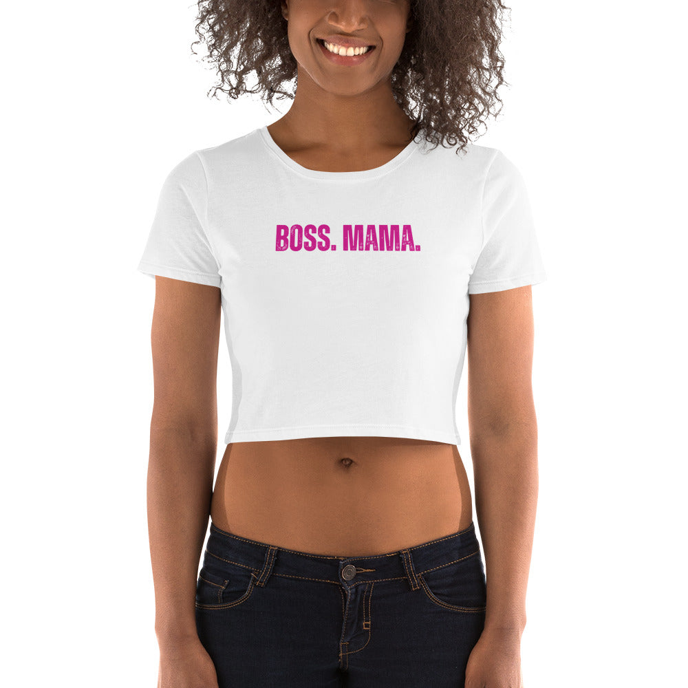 Boss. Mama. Cropped Tee