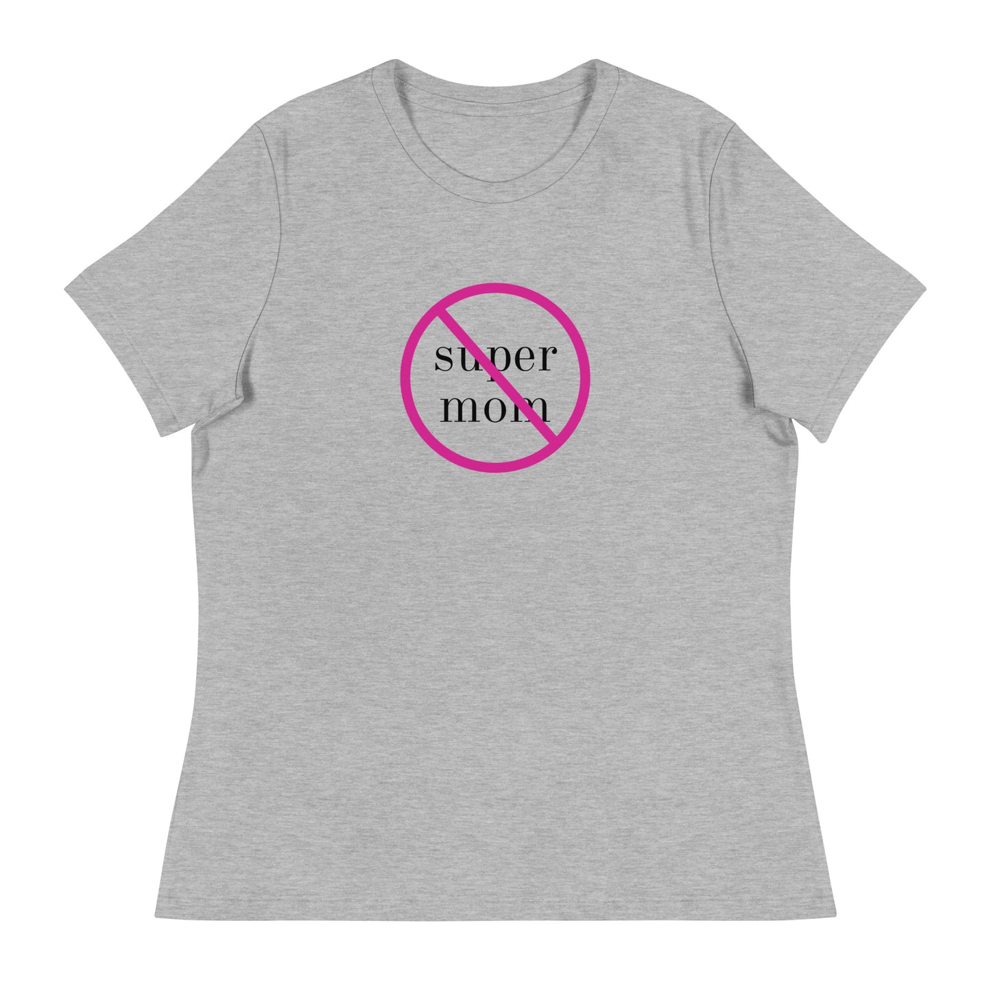 Don't Call Me Supermom Relaxed Tee