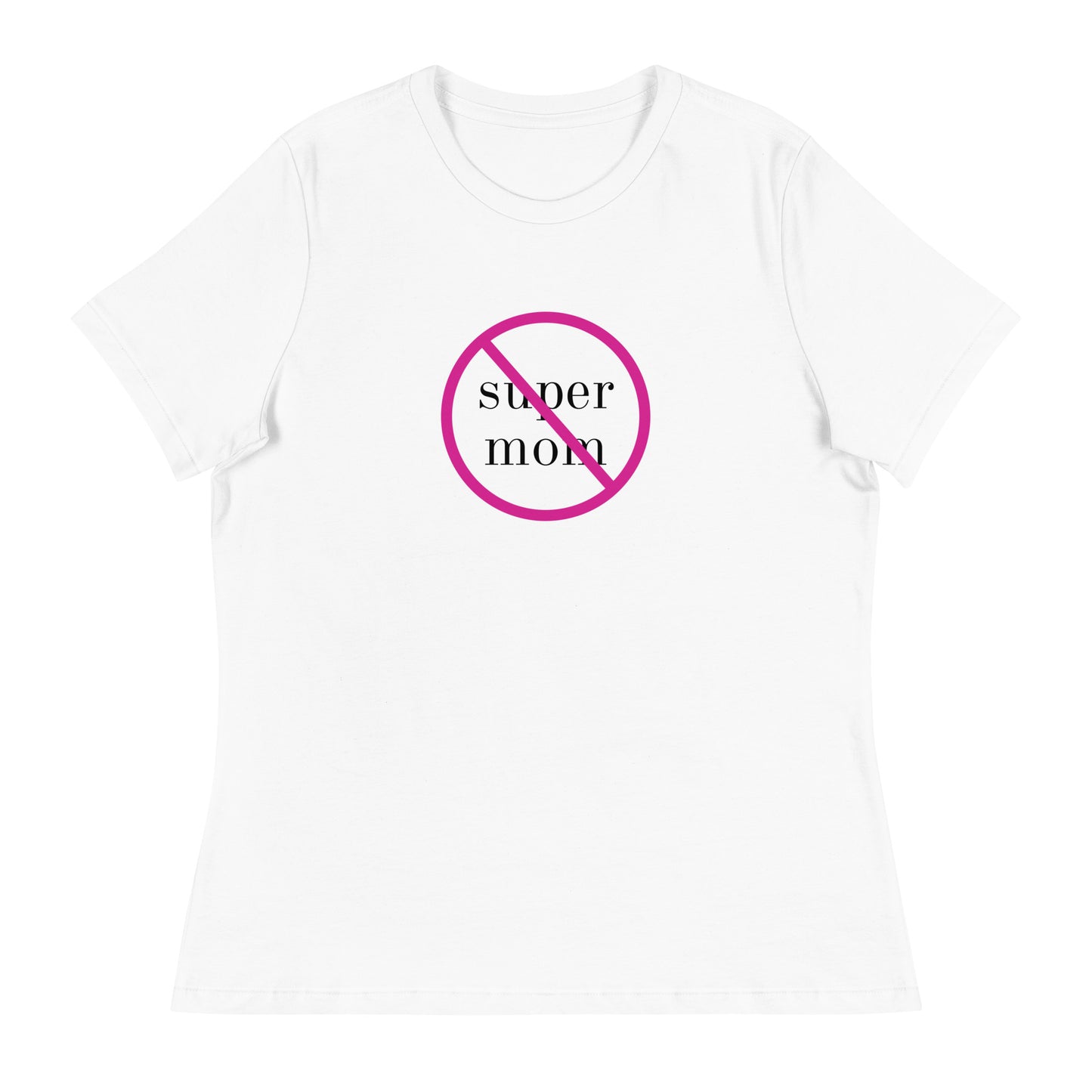 Don't Call Me Supermom Relaxed Tee